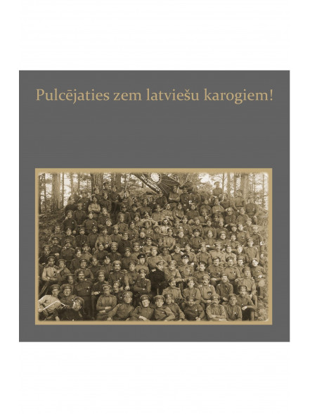 Pulcējaties zem latviešu karogiem! Pulcējaties zem latviešu karogiem!
