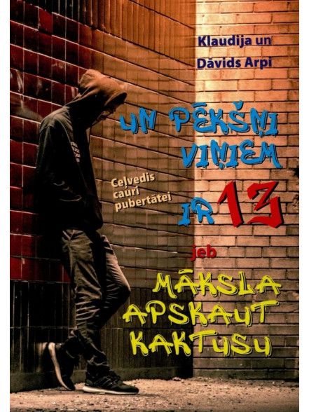 Un pēkšņi viņiem 13 Un pēkšņi viņiem 13