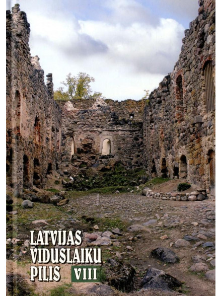 Latvijas viduslaiku pilis VIII  Latvijas viduslaiku pilis VIII