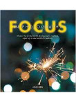 Focus in Photography. Master the Fundamental Metod Focus in Photography. Master the Fundamental Metod