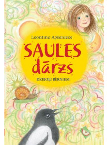 Saules dārzs. Dzejoļi bērniem Saules dārzs. Dzejoļi bērniem