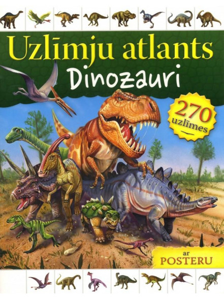 Uzlīmju atlants. Dinozauri Uzlīmju atlants. Dinozauri