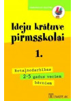 Ideju krātuve pirmsskolai 1. Rotaļnodarbības 2-5 gadus