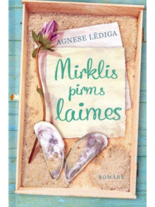 Mirklis pirms laimes