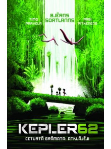 Kepler62. Ceturtā grāmata: Atklājēji Kepler62. Ceturtā grāmata: Atklājēji