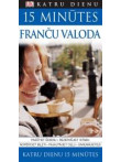 Katru dienu 15 minūtes. Franču valoda