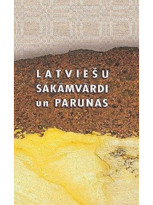 Latviešu sakāmvārdi un  parunas