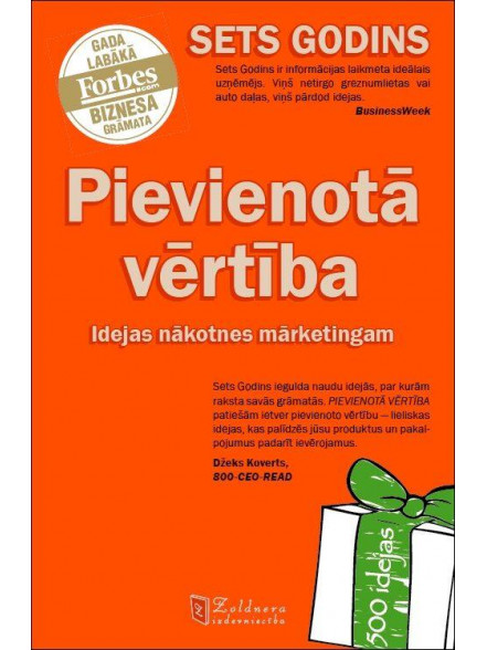 PIEVIENOTĀ VĒRTĪBA: Idejas nākotnes mārketingam