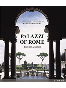Palazzi Of Rome: Splendor and Pride Palazzi Of Rome: Splendor and Pride