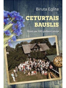 Ceturtais bauslis. Stāsti par 100 gadiem Latvijā