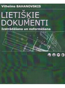 Lietišķie dokumenti. Izstrādāšana un noformēšana