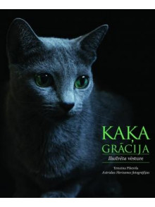 Kaķa grācija. Ilustrēta vēsture Kaķa grācija. Ilustrēta vēsture