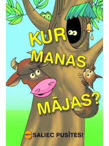 Saliec pusītes! Kur manas mājas? Saliec pusītes! Kur manas mājas?