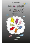 Par ko sapņo 7 vārnas. Dzejoļi Par ko sapņo 7 vārnas. Dzejoļi