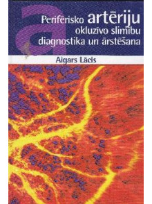 Perifērisko artēriju okluzīvo  slimību diagnostika un