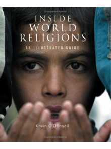 Inside World Religions: A Vivid Portrait of Faith Inside World Religions: A Vivid Portrait of Faith