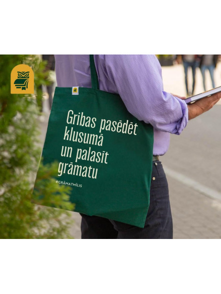 Auduma maisiņš Gribas pasēdēt klusumā un palasīt grāmatu (zaļš)