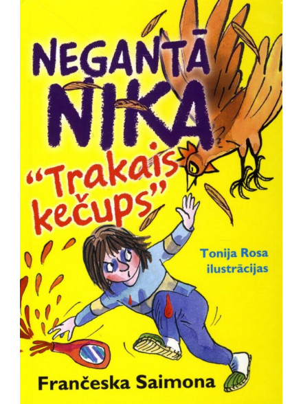 Negantā Nika Trakais kečups  Negantā Nika Trakais kečups