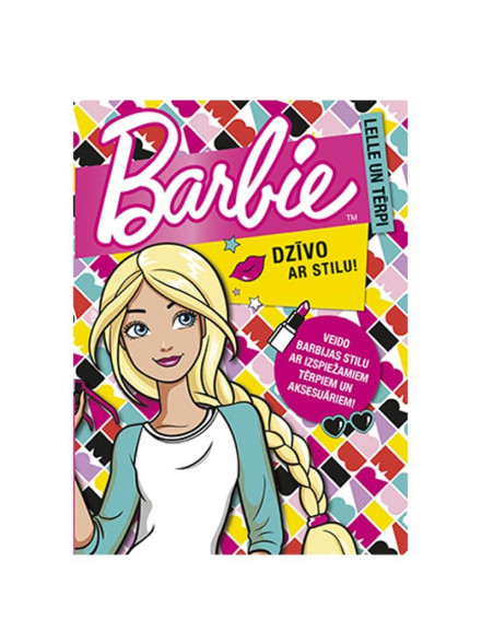Barbie. Dzīvo ar stilu! Lelle un tērpi Barbie. Dzīvo ar stilu! Lelle un tērpi