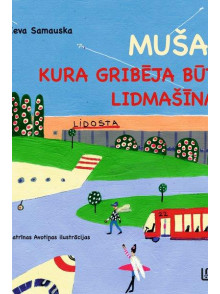 Muša, kura gribēja būt lidmašīna