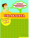 Esi skaista. Skaistumkopšana pavasarī un vasarā Esi skaista. Skaistumkopšana pavasarī un vasarā