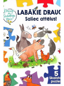 Labākie draugi. Saliec attēlus!