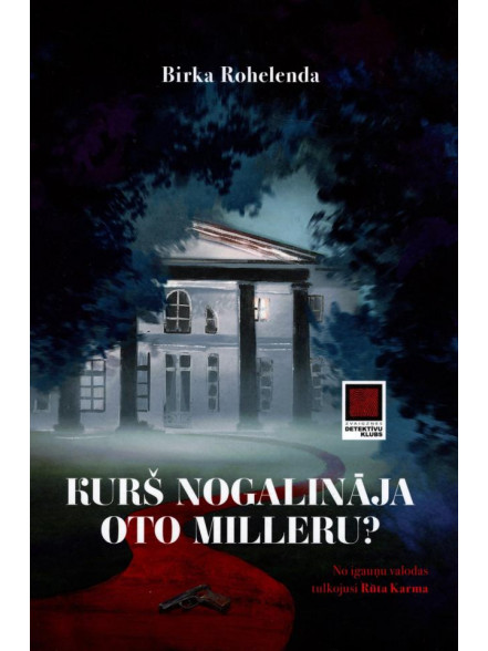 Kurš nogalināja Oto Milleru?