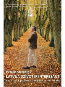 Latvijā dzīvot ir interesanti