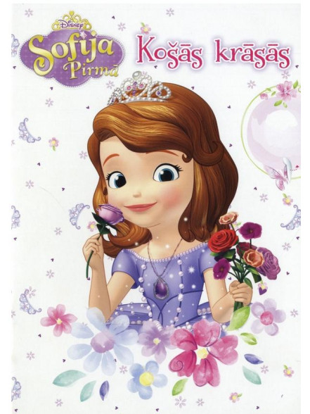 Sofija pirmā. Košās krāsas. Disney Sofija pirmā. Košās krāsas. Disney