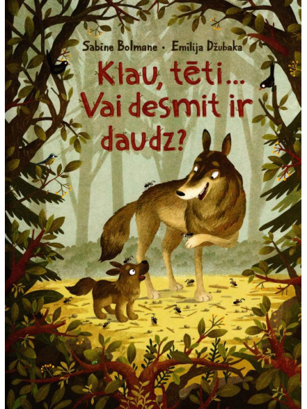 Klau, tēti... Vai desmit ir daudz?