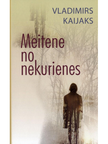 Meitene no nekurienes  Meitene no nekurienes
