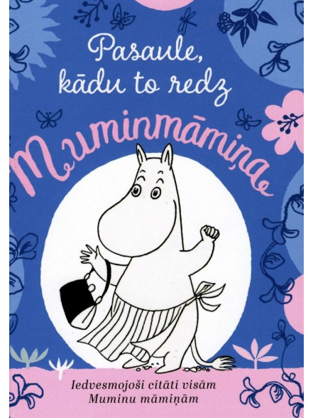 Pasaule, kādu to redz Muminmāmiņa