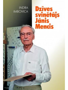Dzīves svinētājs Jānis Mencis  Dzīves svinētājs Jānis Mencis