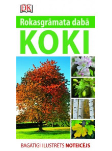 Koki. Rokasgrāmata dabā 