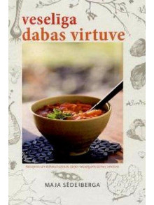 Veselīga dabas virtuve