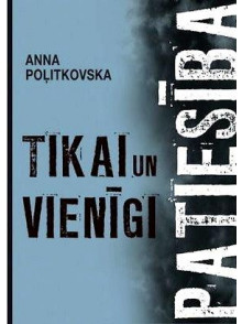 Tikai un vienīgi patiesība 