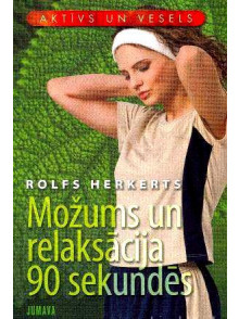 Možums un relaksācija 90 * sekundēs