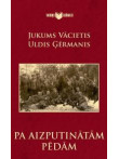 Pa aizputinātām pēdām Pa aizputinātām pēdām