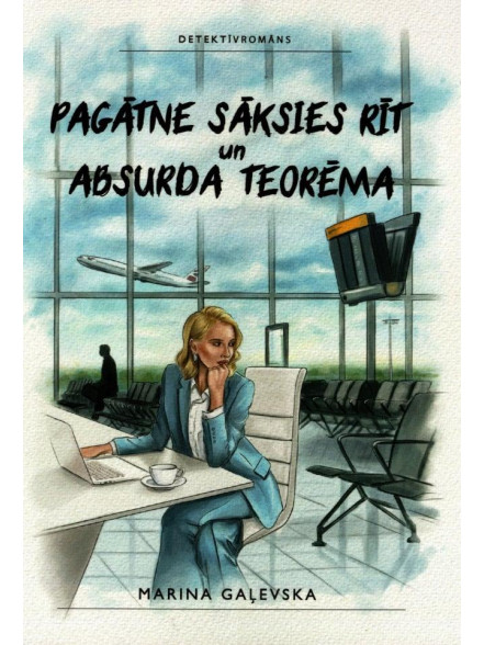 Pagātne sāksie rīt un absurda teorēma