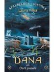 Dana un Otrā pasaule. Apakšzemes leģendas Dana un Otrā pasaule. Apakšzemes leģendas