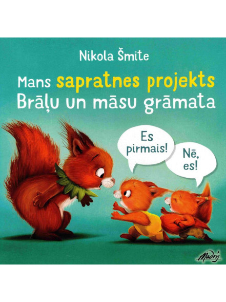 Brāļu un māsu grāmata. Mans sapratnes projekts Brāļu un māsu grāmata. Mans sapratnes projekts