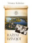 Raženi dzīvojot Raženi dzīvojot