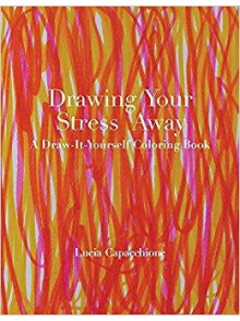 Drawing Your Stress Away. Draw-It-Yourself Coloring Book Drawing Your Stress Away. Draw-It-Yourself Coloring Book