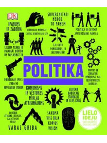 Politika. Lielo ideju vienkāršs skaidrojums