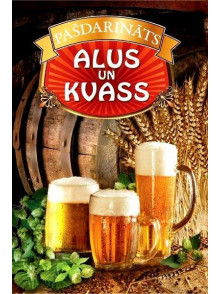 Pašdarināts alus un kvass