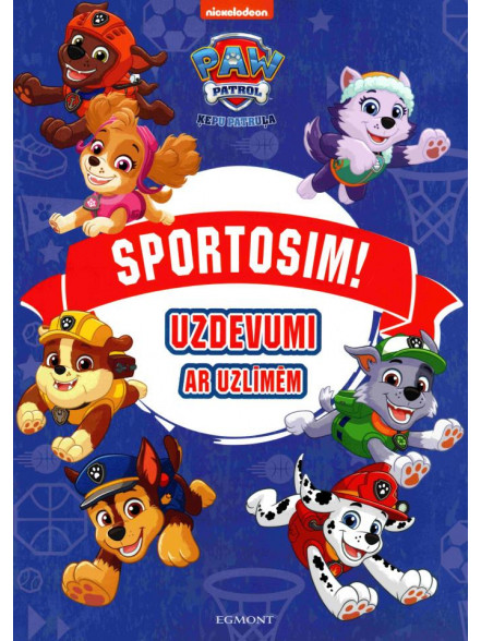 Paw Patrol. Sportosim! Uzdevumi ar uzlīmēm