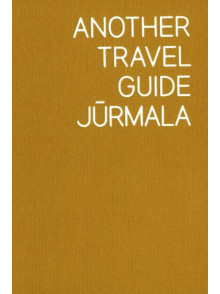 Another travel guide Jūrmala Another travel guide Jūrmala