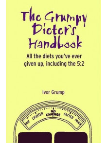 The Grumpy Dieters Hanbook.