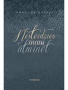 Nesteidzies mani atminēt 