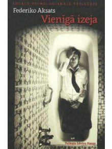 Vienīga izeja Vienīga izeja